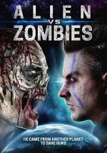 Watch Alien Vs. Zombies Online Putlocker