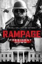 Watch Rampage: President Down Online Putlocker