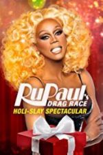 Watch RuPaul\'s Drag Race Holi-Slay Spectacular Online Putlocker