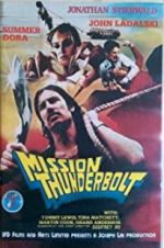 Watch Mission Thunderbolt Putlocker