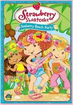 Watch Strawberry Shortcake: Seaberry Beach Party Online Putlocker