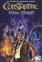 Watch DC Showcase: Constantine - The House of Mystery Putlocker