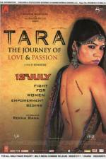 Watch Tara: The Journey of Love and Passion Online Putlocker