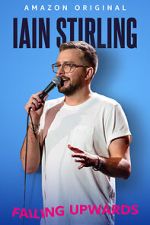 Watch Iain Stirling: Failing Upwards (TV Special 2022) Online Putlocker