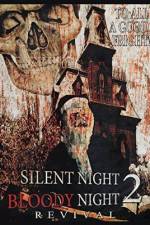 Watch Silent Night, Bloody Night 2: Revival Online Putlocker