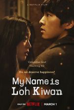 Watch My Name Is Loh Kiwan Online Putlocker
