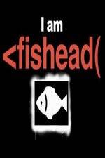 Watch I Am Fishead Online Putlocker