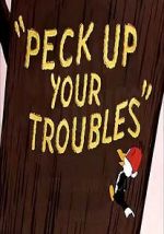 Watch Peck Up Your Troubles (Short 1945) Online Putlocker