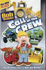 Watch Bob The Builder Call In The Crew Online Putlocker