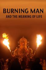 Watch Burning Man and the Meaning of Life Online Putlocker
