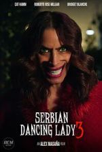 Watch Serbian Dancing Lady 3 (Short 2023) Online Putlocker