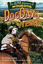 Watch Wishbone's Dog Days of the West Putlocker