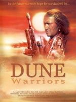 Watch Dune Warriors Online Putlocker
