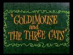Watch Goldimouse and the Three Cats (Short 1960) Online Putlocker