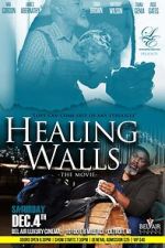 Watch Healing Walls Online Putlocker