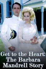 Watch Get to the Heart: The Barbara Mandrell Story Online Putlocker