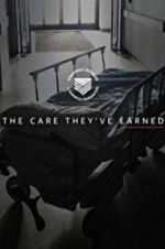 Watch The Care They\'ve Earned Online Putlocker