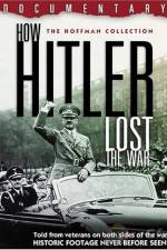 Watch How Hitler Lost the War Online Putlocker