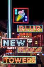 Watch Blur New World Towers Putlocker