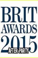 Watch The BRIT Awards - Afterparty 2015 Putlocker