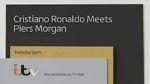 Watch Cristiano Ronaldo Meets Piers Morgan Online Putlocker