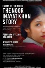 Watch Enemy of the Reich: The Noor Inayat Khan Story Online Putlocker