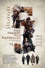Watch Five Fingers for Marseilles Online Putlocker