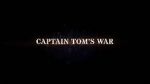 Watch Captain Tom\'s War Online Putlocker