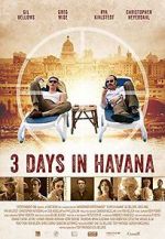 Watch Three Days in Havana Online Putlocker