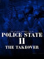 Watch Police State 2: The Takeover Online Putlocker
