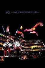 Watch Muse: Live at Rome Olympic Stadium Putlocker
