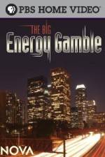 Watch Nova The Big Energy Gamble Online Putlocker