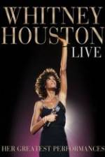 Watch Whitney Houston Live: Her Greatest Performances Putlocker