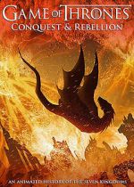 Watch Game of Thrones Conquest & Rebellion: An Animated History of the Seven Kingdoms Online Putlocker