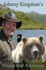 Watch Johnny Kingdom And The Bears Of Alaska Putlocker