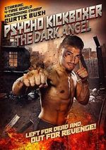 Watch The Dark Angel: Psycho Kickboxer Online Putlocker