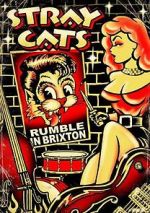 Watch Stray Cats: Rumble in Brixton Online Putlocker