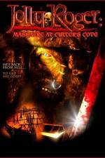 Watch Jolly Roger Massacre at Cutter's Cove Putlocker