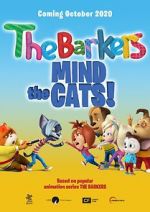 Watch Barkers: Mind the Cats! Online Putlocker