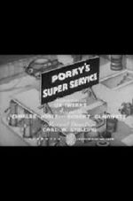 Watch Porky\'s Super Service (Short 1937) Online Putlocker