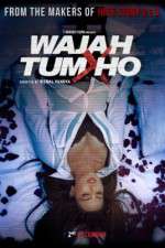 Watch Wajah Tum Ho Putlocker