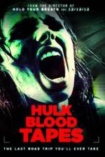 Watch Hulk Blood Tapes Putlocker