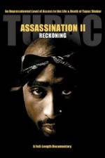 Watch Tupac Assassination II - Reckoning Putlocker