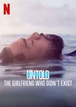Watch Untold: The Girlfriend Who Didn't Exist Online Putlocker