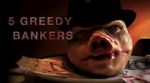 Watch 5 Greedy Bankers Online Putlocker