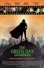 Watch The Green Oak Guardian Online Putlocker