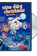 Watch Nine Dog Christmas Putlocker