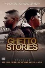 Watch Ghetto Stories Online Putlocker