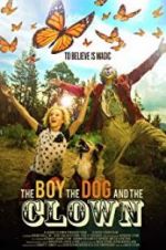Watch The Boy, the Dog and the Clown Putlocker