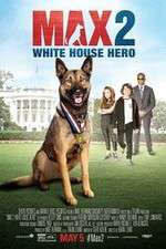 Watch Max 2 White House Hero Putlocker